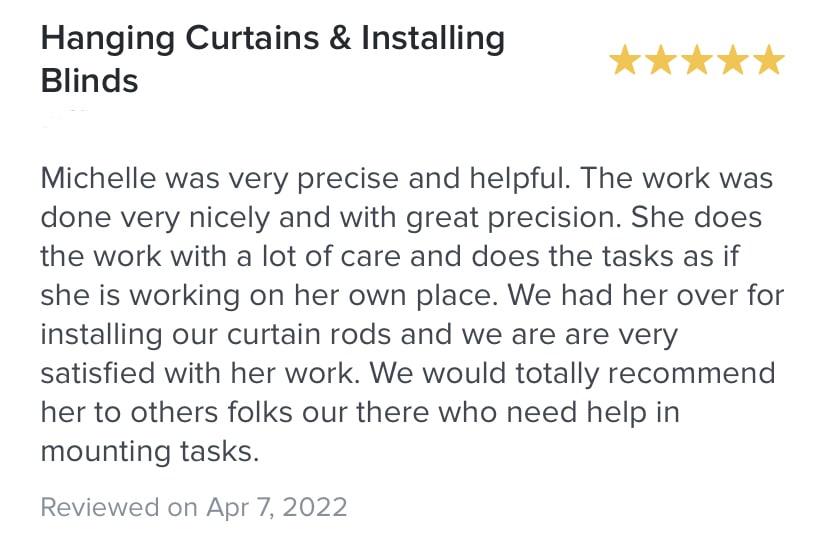 5 star taskrabbit review for hanging curtains and blinds